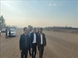 بازدید فرماندار ویژه شهرستان ورامین از پروژه احداث کمربندی جنوبی شهرداری ورامین